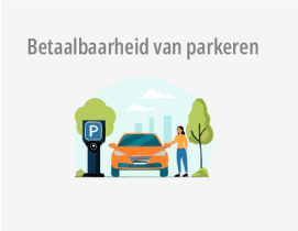 Mobiliteit en parkeren: betaalbaarheid van parkeren